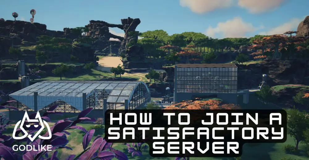 How to Join a Satisfactory Server