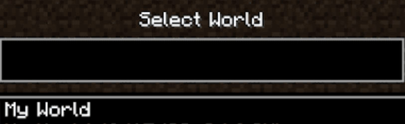 selecting minecraft world