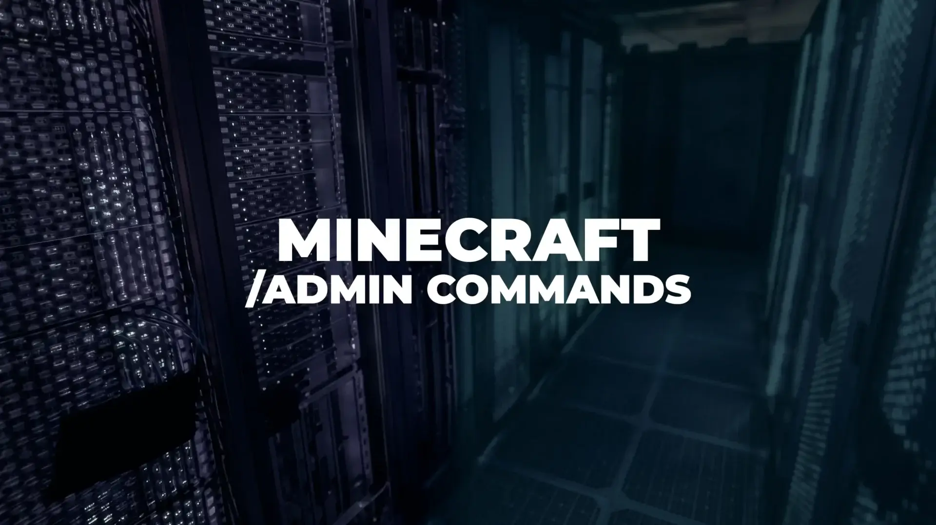 Minecraft Admin Commands: How to Manage Players, Worlds, and Server Settings