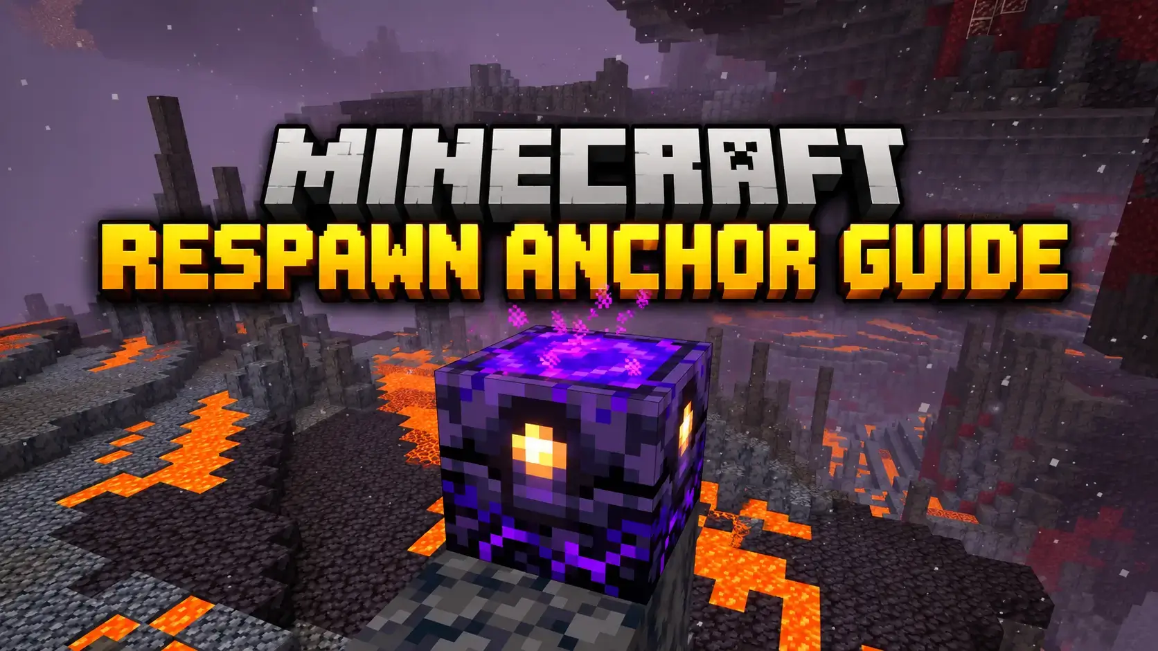 Minecraft Respawn Anchor Guide: How to Set Your Nether Spawn Without Exploding Your Base